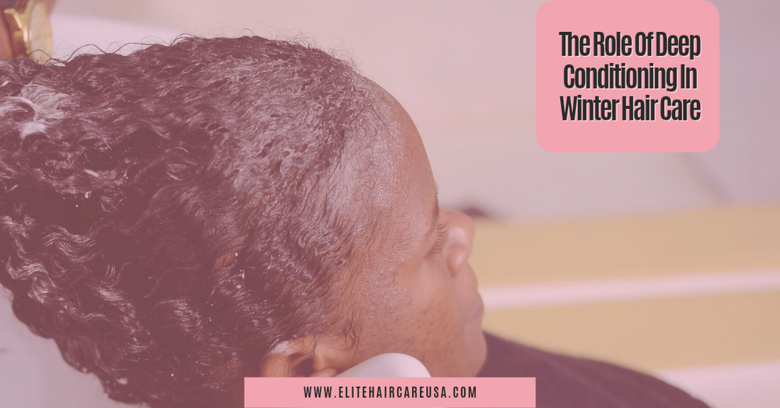 The Role Of Deep Conditioning In Winter Hair Care
