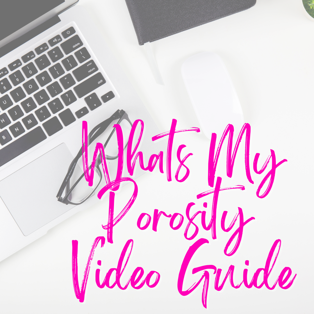 What's My Porosity (Porosity Testing) Video Guide